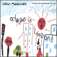 VIKTOR MASTORIDIS: Octopus in London