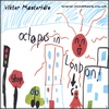 VIKTOR MASTORIDIS: Octopus in London