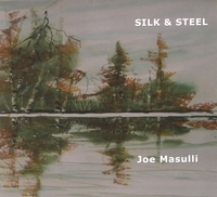 JOE MASULLI: Silk and Steel