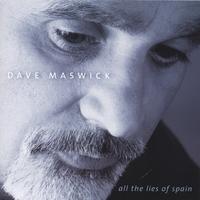 DAVE MASWICK: All The Lies Of Spain