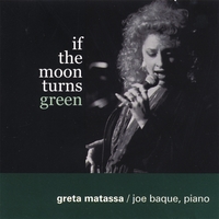 Greta Matassa : If The Moon Turns Green