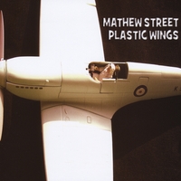 Mathew Street : Plastic Wings