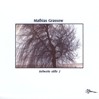 Mathias Grassow : Tiefweite stille 2