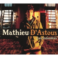 Mathieu D'Astous : Les Meandres