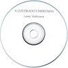 LANNY MATHYSSEN: A Colorado Christmas