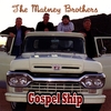 THE MATNEY BROTHERS: Gospel Ship