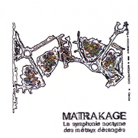 Matrakage : La Symphonie Nocturne Des Métaux Dérangés