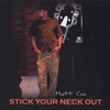 MATT COX: Stick Your Neck Out