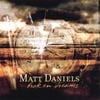 MATT DANIELS: Broken Dreams