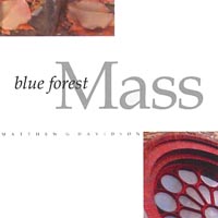 Matthew G Davidson : Blue Forest Mass