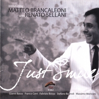MATTEO BRANCALEONI WITH RENATO SELLANI: Just Smile