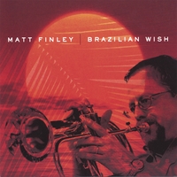Matt Finley : Brazilian Wish