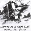 MATTHEW ALAN STUART: Dawn of a New Day