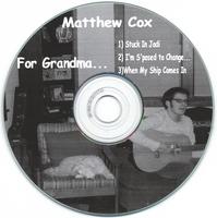 MATTHEW COX: For Grandma...