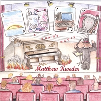 MATTHEW KWEDER: A SONGS MAGIC