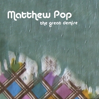 Matthew Pop : The Great Demise