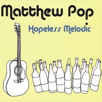 Matthew Pop : Hopeless Melodic