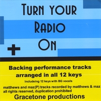 Matthews and Maz : turn your radio on backing performance tracks