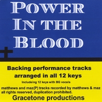 Matthews and Maz : Power in the Blood Backing Performance Tracks