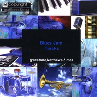 Matthews and Maz : Blues Jam Tracks