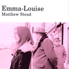MATTHEW STEAD: Emma-Louise