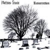 MATTHIAS STEELE: Resurrection