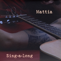 Mattia : Sing-a-long