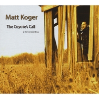 Matt Koger : The Coyote's Call