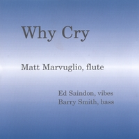 MATT MARVUGLIO: Why Cry?