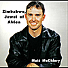 Matt McChlery: Zimbabwe, Jewel of Africa