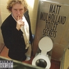MATT MULHOLLAND: Toilet Secrets
