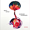 Matt Otto & Leonard Thompson: Anima