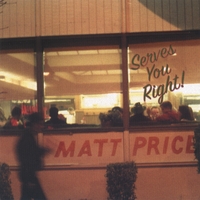 MATT PRICE: Serves You Right