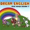 MATT RICHELSON: Dream English Kids Songs Volume 1