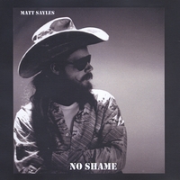Matt Sayles : No Shame