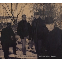 Matt Stedman Band : Yankee Irish Stew