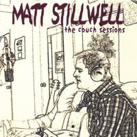 Matt Stillwell : The Couch Sessions