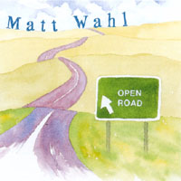 MATT WAHL: Open Road