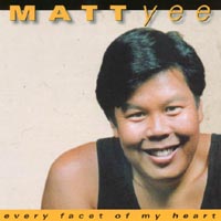 Matt Yee : Every Facet of My Heart