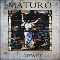 Maturo : Forever