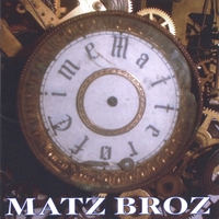 Matz Broz : Matter of Time