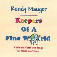 Randy Mauger : Keepers Of A Fine World