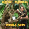WAYNE MAUREAU: Sidewalk Safari