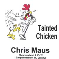 Chris Maus : Tainted Chicken