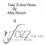 MAX BORJON: Take Five And Relax