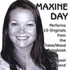 MAXINE DAY: Performs 10 Originals From The Chase Wood Song Book