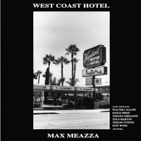 MAX MEAZZA: West Coast Hotel