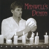 MAXWELL'S DEMON: Prometheus