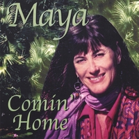 MAYA: Comin' Home