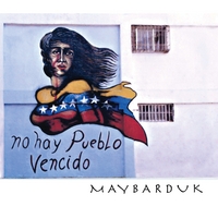 Maybarduk : No Hay Pueblo Vencido